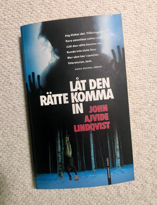 Låt den rätte komma in – Begagnad